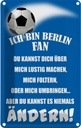 Blechschild 18x12 cm ich bin Berlin Fan Fussball Sport Hobby