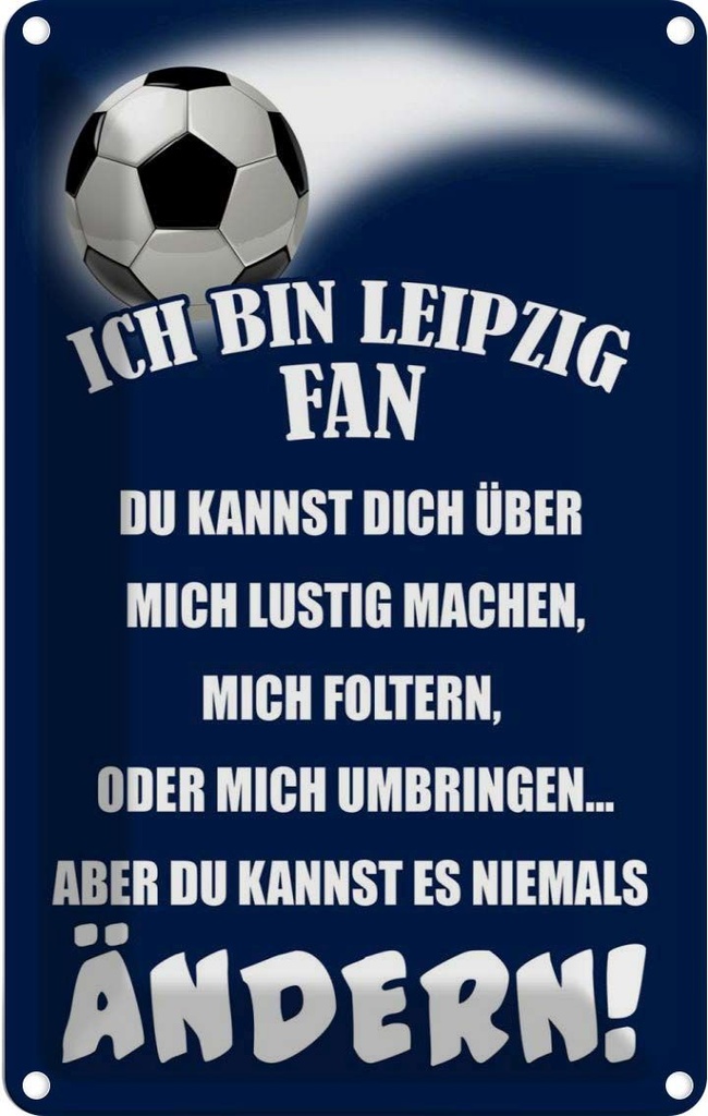 [LA-112389-1812] Blechschild 18x12 cm ich bin Leipzig Fan Fussball Sport Hobby