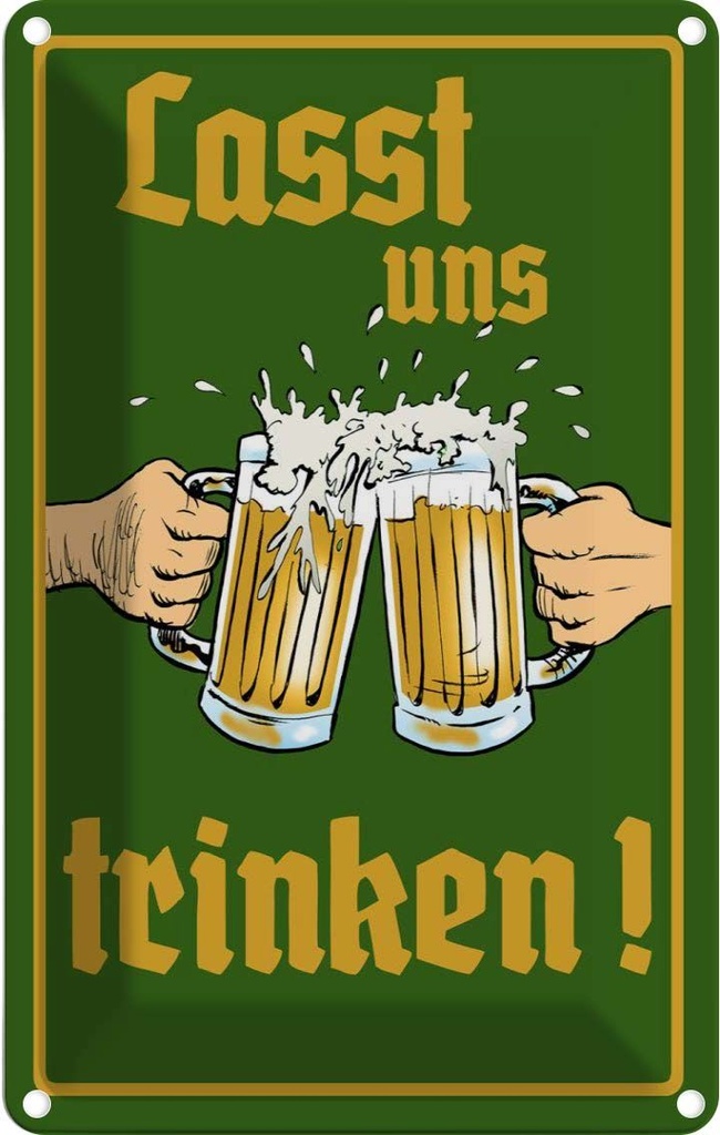 [LA-112429-1812] Blechschild 18x12 cm Alkohol Bier lasst uns trinken Gläser Spruch Zitat