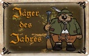 Blechschild 18x12 cm Jagd Jäger des Jahres Abenteuer Spruch Zitat