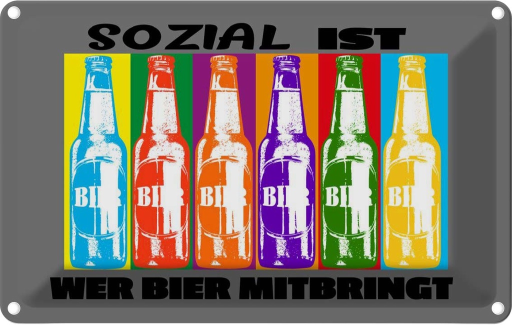 [LA-112435-1812] Blechschild 12x18 cm Alkohol sozial ist wer Bier mitbringt Spruch Zitat