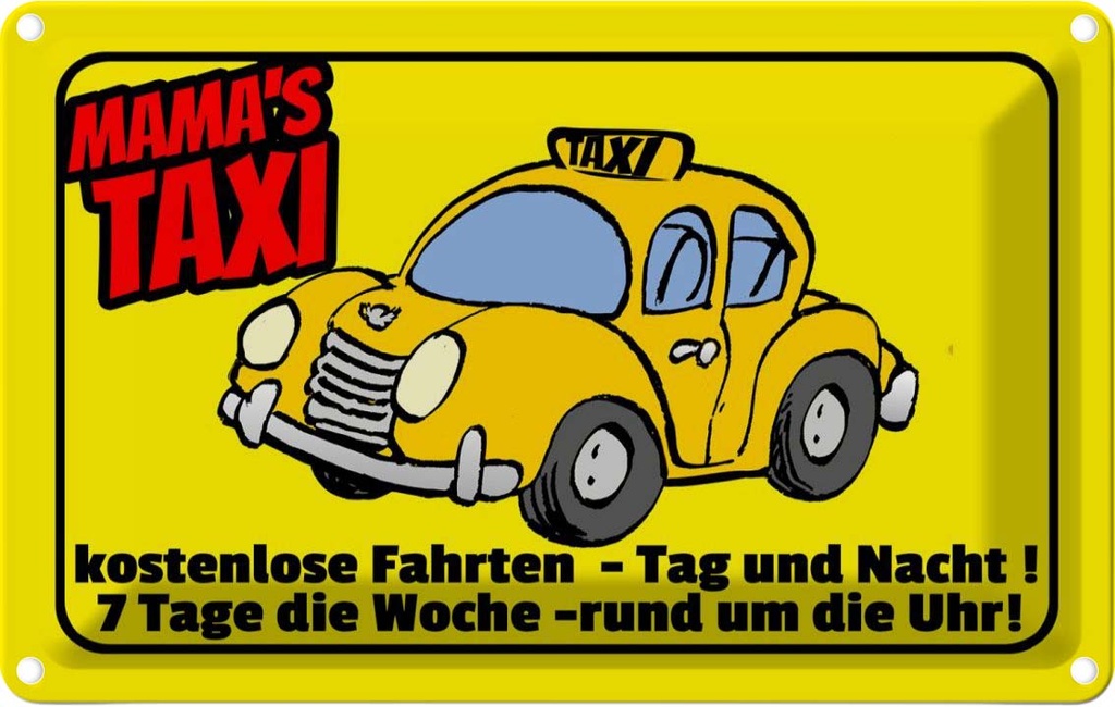 [LA-112461-1812] Blechschild 12x18 cm Mamas Taxi kostenlose Fahrten Familie Freunde