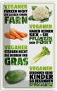 Blechschild 18x12 cm Veganer furzen nicht sterben Dekoration Spruch Zitat