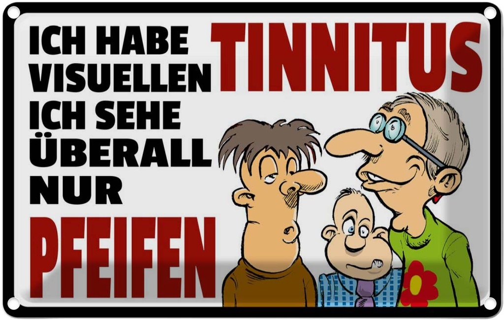 [LA-112480-1812] Blechschild 12x18 cm Ich habe visuellen Tinnitus Dekoration Spruch Zitat
