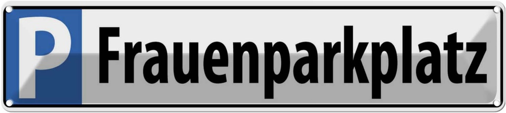 [LA-120297] Blechschild 10x46 cm Frauenparkplatz Parkplatzschild