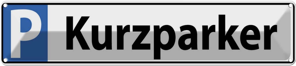 [LA-120300] Blechschild 10x46 cm Kurzparker Straßenschild