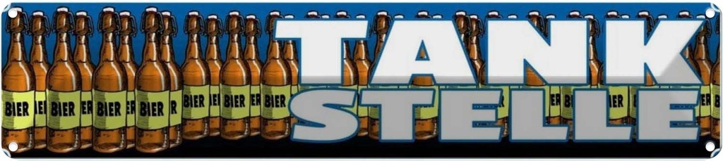 [LA-120318] Blechschild 10x46 cm Bier Tankstelle Alkohol Essen Trinken Bar Club