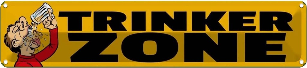 [LA-120325] Blechschild 10x46 cm Bier Trinker Zone Alkohol Essen Trinken Bar Club
