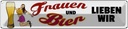 Blechschild 10x46 cm Pinup Frauen und Bier lieben wir Pin Up Liebe