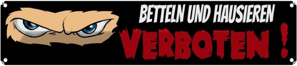 [LA-120383] Blechschild 10x46 cm Betteln und Hausieren verboten Spruch Zitat