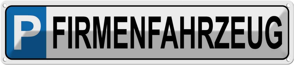 [LA-120393] Blechschild 10x46 cm Parkplatz Firmenfahrzeug Parkplatzschild