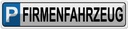 Blechschild 10x46 cm Parkplatz Firmenfahrzeug Parkplatzschild