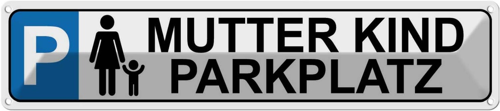 [LA-120398] Blechschild 10x46 cm Parkplatz Mutter Kind Parkplatzschild