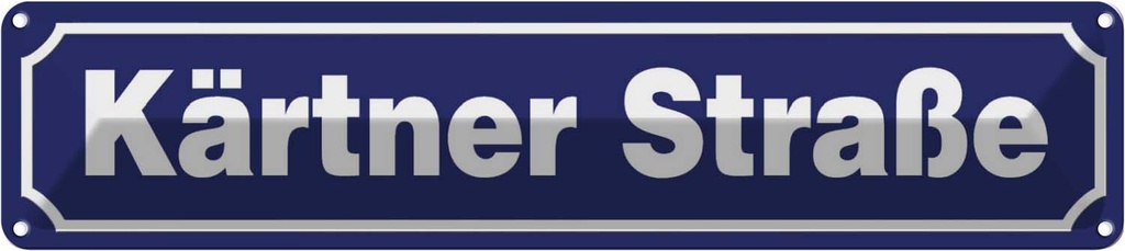 [LA-120403] Blechschild 10x46 cm Kärtner Straße Straßenschild Abenteuer Reisen Urlaub
