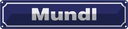 Blechschild 10x46 cm Mundl Dekoration