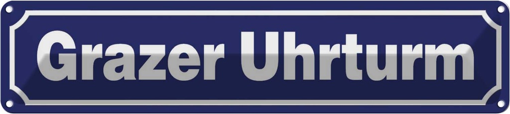 [LA-120422] Blechschild 10x46 cm Grazer Uhrturm Abenteuer Reisen Straße Stadt Urlaub