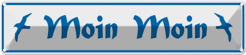 [LA-120427] Blechschild 10x46 cm Moin gutn Morgen Witz Humor Lustig Spaß Dekoration