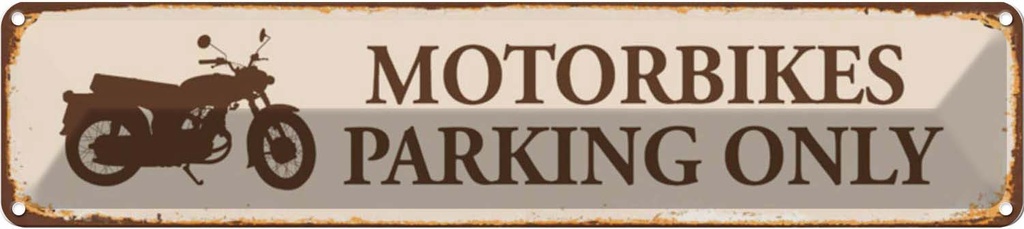 [LA-120433] Blechschild 10x46 cm Motorbikes Parking only Parkplatzschild