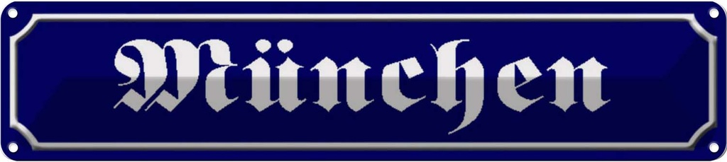 [LA-120441] Blechschild 10x46 cm München Bayern Abenteuer Reisen Straße Stadt Urlaub