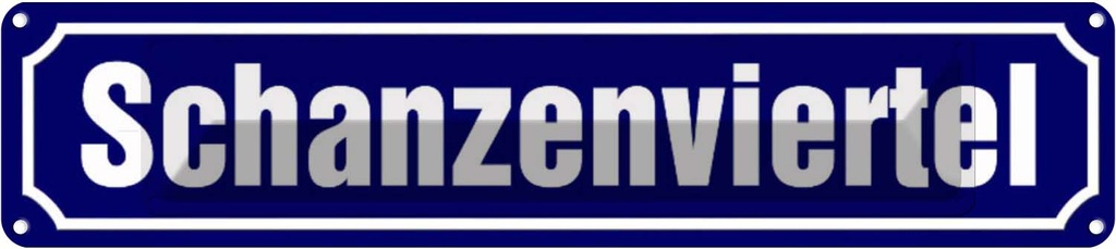 [LA-120455] Blechschild 10x46 cm Schanzenviertel Hamburg Abenteuer Reisen Straße Stadt Urlaub
