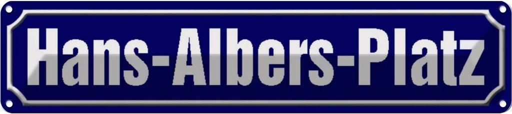 [LA-120457] Blechschild 10x46 cm HANS-ALBERS-PLATZ Hamburg Abenteuer Reisen Straße Stadt Urlaub