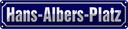 Blechschild 10x46 cm HANS-ALBERS-PLATZ Hamburg Abenteuer Reisen Straße Stadt Urlaub