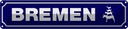 Blechschild 10x46 cm Bremen Wappen Flagge Abenteuer Reisen Urlaub