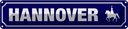 Blechschild 10x46 cm Hannover Wappen Flagge Abenteuer Reisen Urlaub