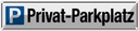 Blechschild 10x46 cm Privat - Parkplatz Parken Parkplatzschild