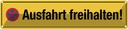 Blechschild 10x46 cm Ausfahrt freihalten Warnschild Hinweisschild Sicherheit Vorsicht