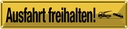 Blechschild 10x46 cm Ausfahrt freihalten Warnschild Hinweisschild Sicherheit Vorsicht