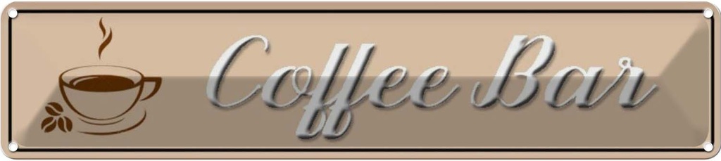 [LA-120515] Blechschild 10x46 cm Coffee Bar Tasse Essen Trinken Club Alkohol