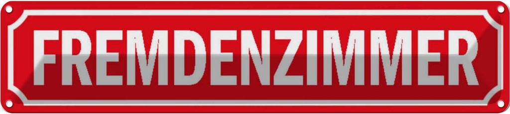 [LA-120548] Blechschild 10x46 cm Fremdenzimmer Gästezimmer lutig Dekoration
