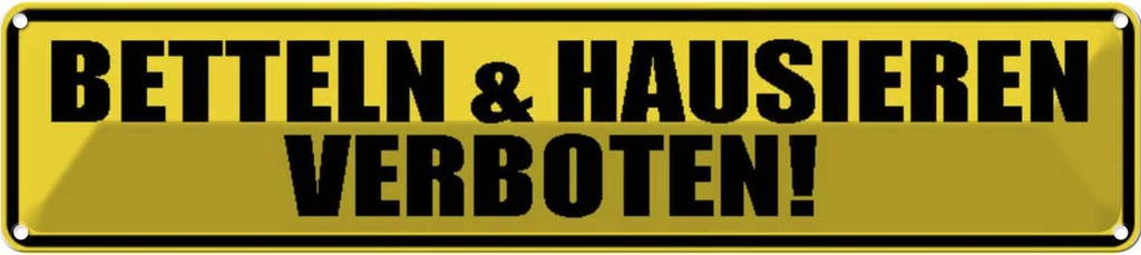 [LA-120554] Blechschild 10x46 cm betteln & hausisern verboten Warnschild Hinweisschild Sicherheit Vorsicht
