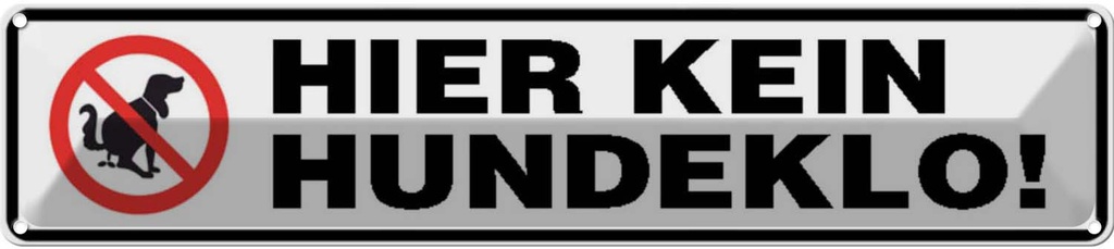 [LA-120556] Blechschild 10x46 cm Verbot hier kein Hundeklo! Warnschild Hinweisschild Sicherheit Vorsicht