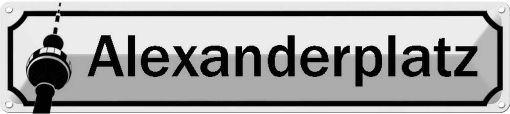 [LA-120574] Blechschild 10x46 cm Alexanderplatz Berlin Abenteuer Reisen Straße Stadt Urlaub