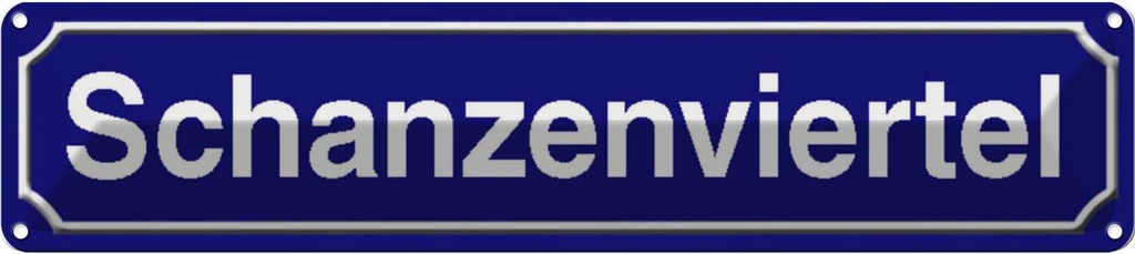[LA-120580] Blechschild 10x46 cm Schanzenviertel Hamburg Abenteuer Reisen Straße Stadt Urlaub