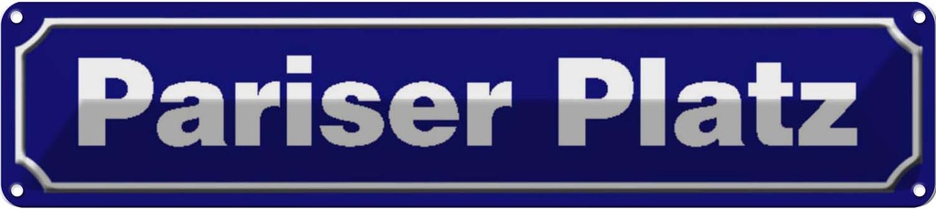 [LA-120582] Blechschild 10x46 cm Pariser Platz Berlin Abenteuer Reisen Straße Stadt Urlaub