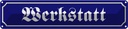 Blechschild 10x46 cm Werkstatt Handwerker Auto Garage