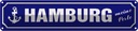 Blechschild 10x46 cm Hamburg Anker meine Perle Abenteuer Reisen Straße Stadt Urlaub