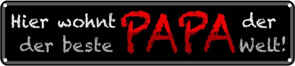 [LA-120614] Blechschild 10x46 cm hier wohnt bester PAPA der Welt Familie Freunde