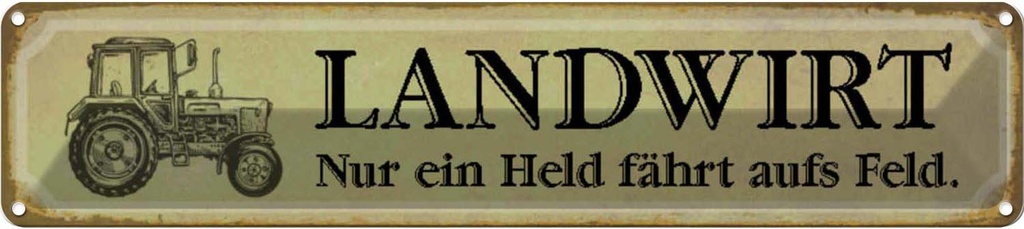[LA-120625] Blechschild 10x46 cm Traktor Landwirt nur ein Held aufs Feld Auto Garage Werkstatt