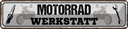 Blechschild 10x46 cm Motorrad Werkstatt Werkzeug Auto Garage