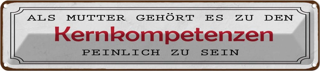 [LA-120675] Blechschild 10x46 cm als Mutter gehört es zu den Familie Freunde