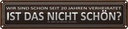 Blechschild 10x46 cm wir seit 20 Jahren verheiratet Familie Freunde