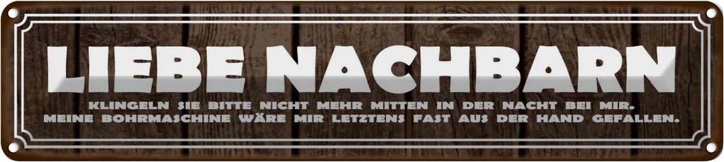 [LA-120716] Blechschild 10x46 cm liebe Nachbarn klingeln Sie Dekoration