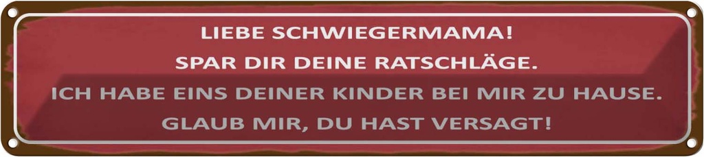 [LA-120733] Blechschild 10x46 cm liebe Schwiegermama spar dir Familie Freunde