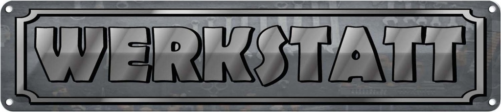 [LA-120750] Blechschild 10x46 cm Werkstatt Auto Garage