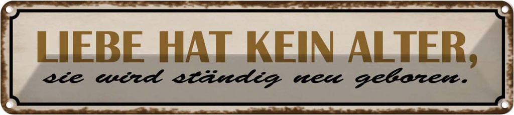 [LA-120885] Blechschild 10x46 cm Liebe hat kein Alter sie wird Dekoration