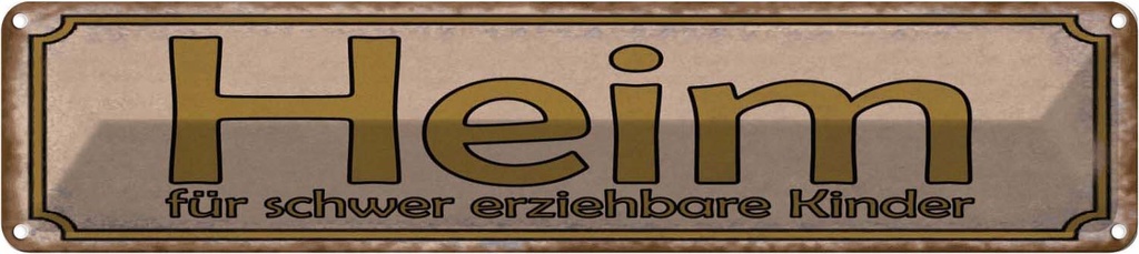 [LA-120976] Blechschild 10x46 cm Heim schwer Teens Spruch Zitat erziehbare Kinder Witz Humor Lustig Spaß Kids